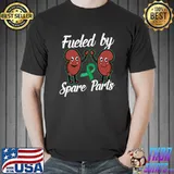 Kidney Organ Donor Transplantation Fueled By Spare Parts T-s Unisex
