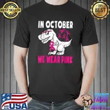 Kids In October We Wear Pink Breast Cancer Awareness T rex T-Shirt Unisex
