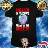 Killer in the Streets Freak in the Sheets Halloween Shirt