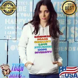 KINDNESS PEACE EQUALITY LOVE INCLUSION HOPE DIVERSITY T-Shirt