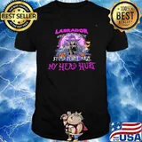 LAbrador Make Me Feel Alive Stupid People Make My Head Hurt Shirt