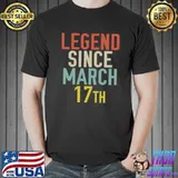 Legend Since March 17th Cool & Awesome Birthday T-Shirt Unisex