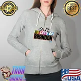 Let's Go Brandon Funny Meme Chant Gift T-Shirt Full Zip Hooded
