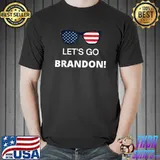 Let's Go Brandon Sunglasses T-Shirt