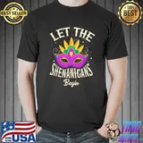 Let the shenanicans begin for a Mardi gras Fan Mardi Gras T-Shirt