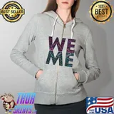 Linkedin We ME SUSA Custom T-Shirt Full Zip Hooded