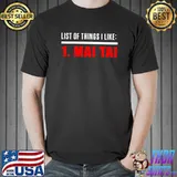List of things I like Mai Tai Funny Drinker T-shirt