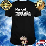 Marcel Weet Alles En Anders Verzint Well Lest Shirt