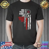Mens When Tyranny Becomes Law Rebellion Becomes Duty T-Shirt