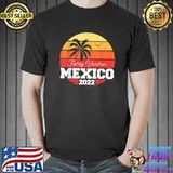 Mexico Family Vacation 2022 Matching Family Group T-Shirt Unisex
