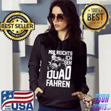 Mir reichts ich geh quad fahren shirt