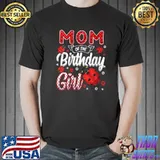 Mom Of The Birthday Girl - Family Ladybug Birthday T-Shirt