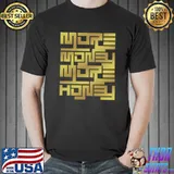 More Money More Honey Millionaire Cash Cryptocurrency Earn T-s Unisex