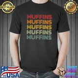 Muffins Lover Vintage Retro Foodie National Muffin Day T-shirt