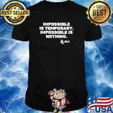 Muhammad Ali Impossible is temporary T-Shirt