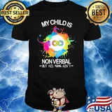 My Childis Non Verbal But His Mama Ain't Vintage Shirt