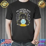 My Crystal Ball Says You're Full Of Shit Cat Shirt Unisex