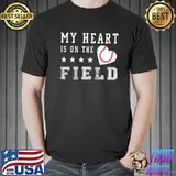 My Heart Is On The Field Baseball Shirt