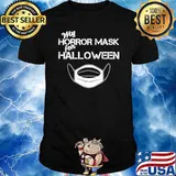 My Horror Mask for Halloween T-Shirt