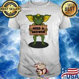 Need a shower Gremlins shirt