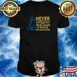 Never Underestimate An Old Man With An Excavator T-Shirt