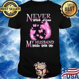 Never Walk Alone My Husband Walks With Me Butterfly Shirt