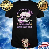 Never Walk Alone My Husband Walks With Me Flower Shirt