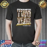 Official dynamite two year anniversary shirt