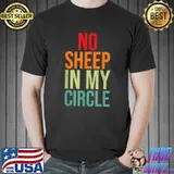 Official No Sheep In My Circle T-Shirt