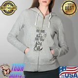 Oh Look It's Time For You To Fuck Off Shirt Full Zip Hooded