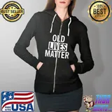 Old Lives Matter Gifts For Grandpa Grandma Grandparents T-s Full Zip Hooded