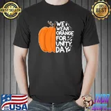 ORANGE UNITY DAY Pumpkin We Wear Orange For Unity Day T-Shirt Unisex