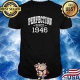 Perfection since 1946 Birthday T-Shirt