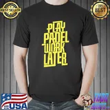 Play Padel Work Later Padel Tennis Gift Essential T-Shirt Unisex