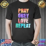 Pray James Obey Deuteronomy Love Corinthians Repeat Shirt