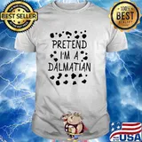 Pretend I'm A Dalmatian Halloween DIY Costume T-Shirt
