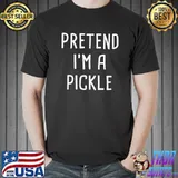 Pretend I'm A Pickle Halloween Costume T-Shirt