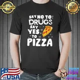 Red Ribbon Squad Week Say No To Say Yes To PIzza T-Shirt Unisex