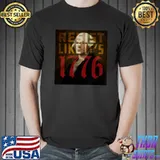 Resist Like It's 1776 Shirt