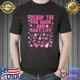 Rocking The Dog Mom And Aunt Life Guitar Music Pet Shirt Unisex