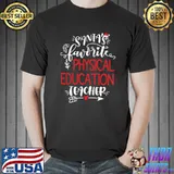 Santa's Favorite Physical Education Teacher Christmas Party T-s Unisex