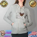 Save The Koala for a Animal lover animal protector T-s Full Zip Hooded