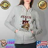 Sheep Lion Butterflies Jesus Because Of Him Heaven Knows My Name Shirt Full Zip Hooded