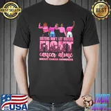 Sisters Don't Let Sisters Fight Cancer Alone Breast Cancer Awareness Shirt