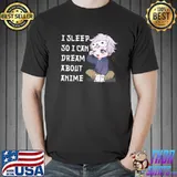 Sleep To Dream About Anime Cute Chibi Tired Anime Boy T-s Unisex