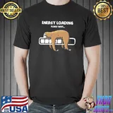 Sloth Energy Loading Please Wait Shirt