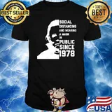 Social Distancing And Wearing A Mask In Public Since 1978 Michael myers shirt