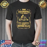 Some Grandpas Play Bingo Real Ride Motorcycle Shirt