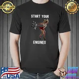 Start your engines hot race girl flagger car guy design T-Shirt