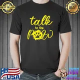 Talk To The Paw Dog Person, Funny Animal, Ladies Man Dog T-Shirt